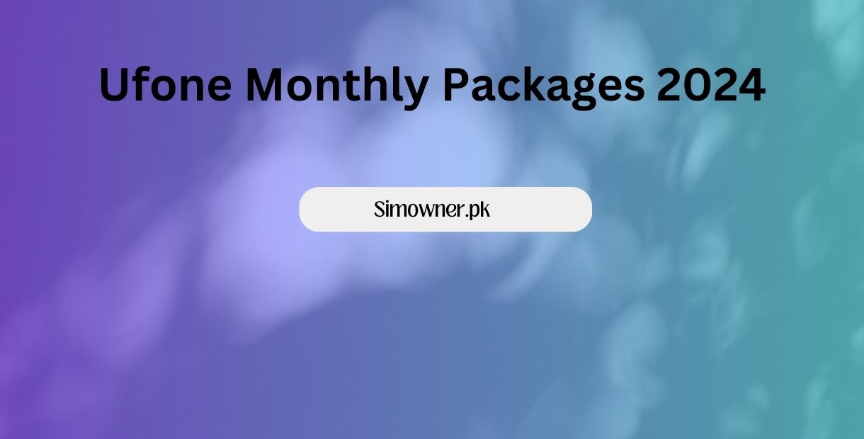 Ufone Monthly Packages